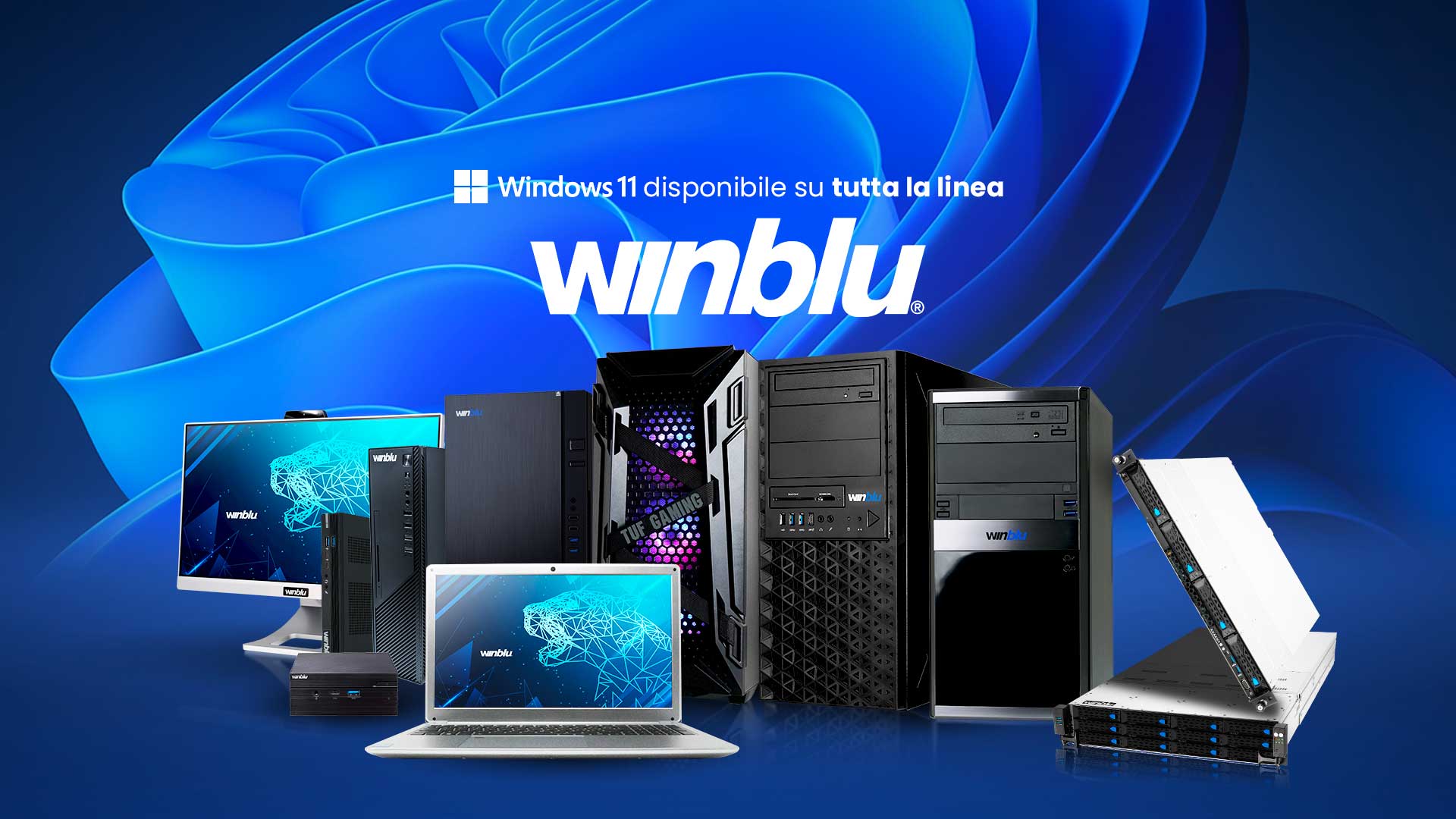 Gamma di prodotti Winblu: Notebook, Server, AIO, Mini Pc, Computer da Gaming